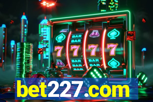 bet227.com