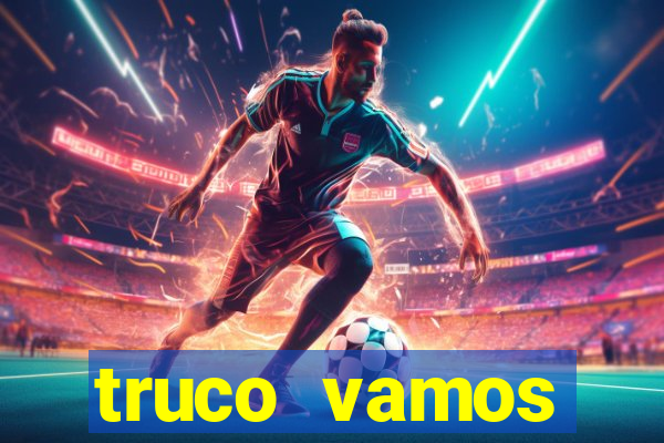 truco vamos download pc