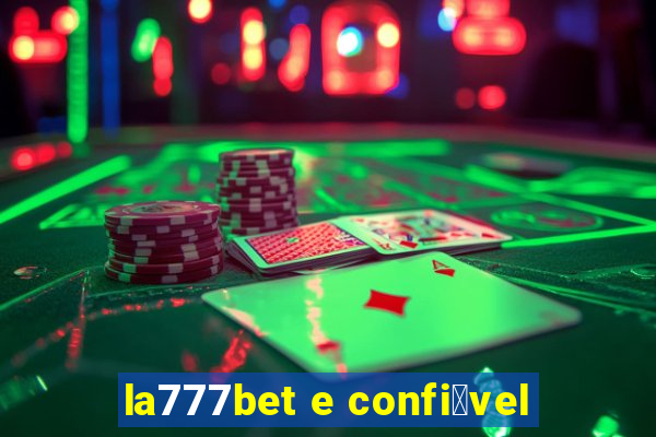 la777bet e confi谩vel