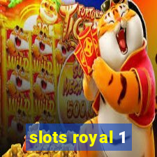 slots royal 1