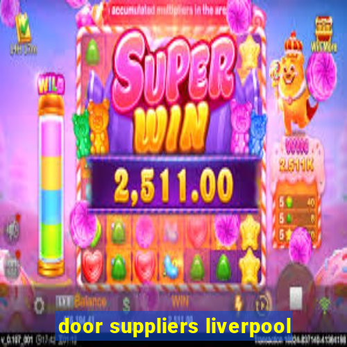 door suppliers liverpool