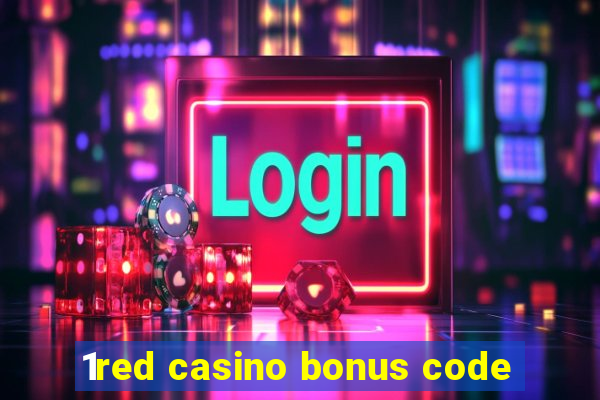 1red casino bonus code