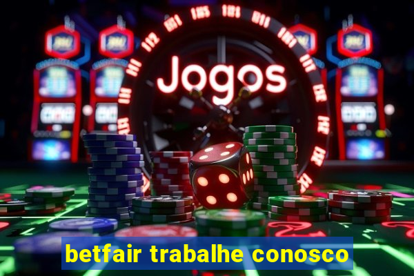 betfair trabalhe conosco