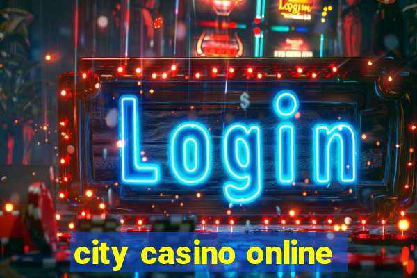 city casino online