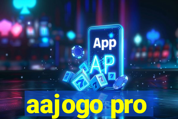 aajogo pro