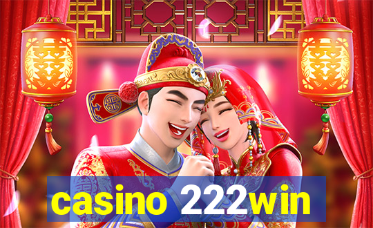 casino 222win