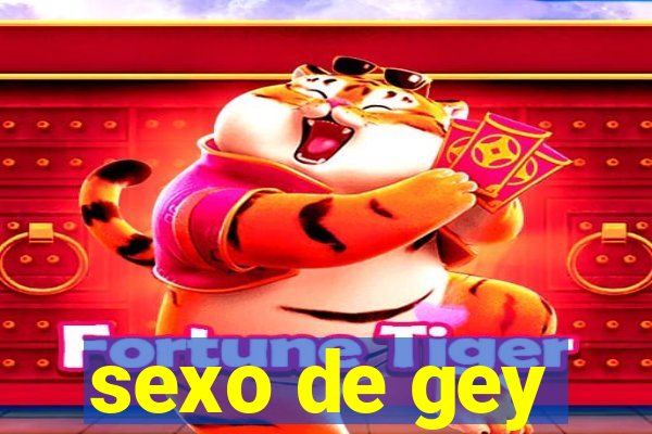 sexo de gey