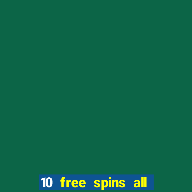 10 free spins all british casino