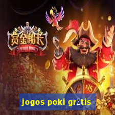 jogos poki gr谩tis