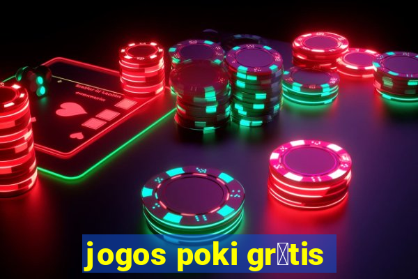 jogos poki gr谩tis