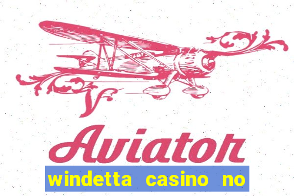 windetta casino no deposit bonus