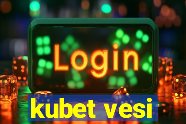 kubet vesi