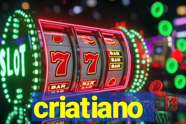 criatiano