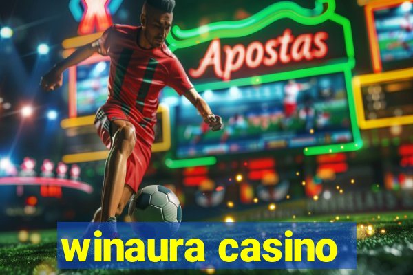 winaura casino