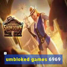 umbloked games 6969