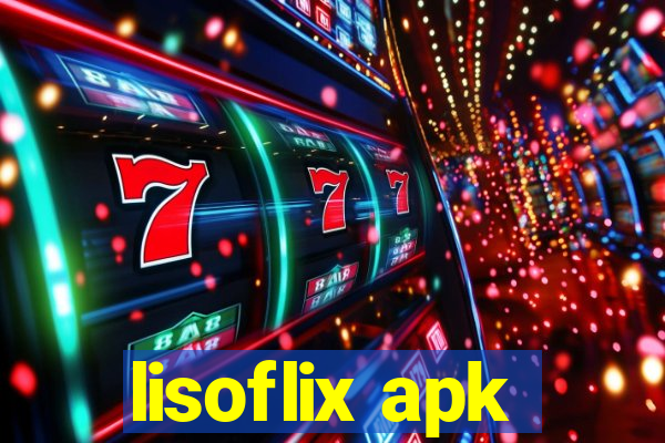 lisoflix apk