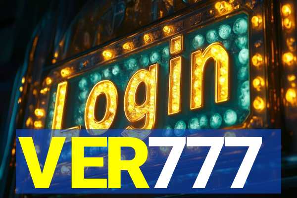 VER777