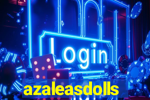 azaleasdolls