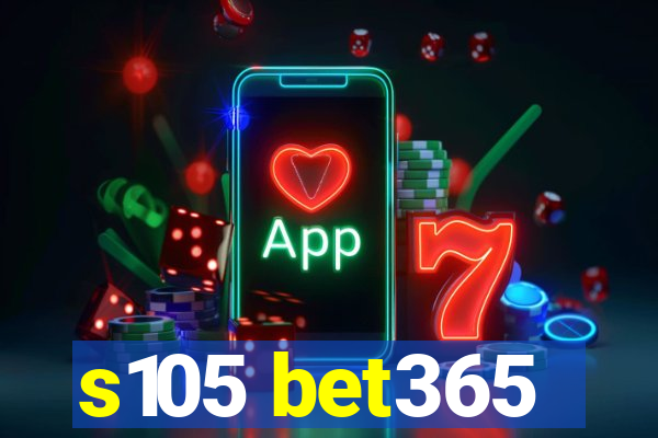 s105 bet365