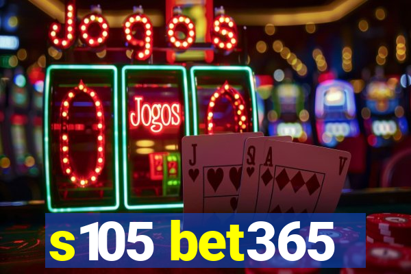 s105 bet365