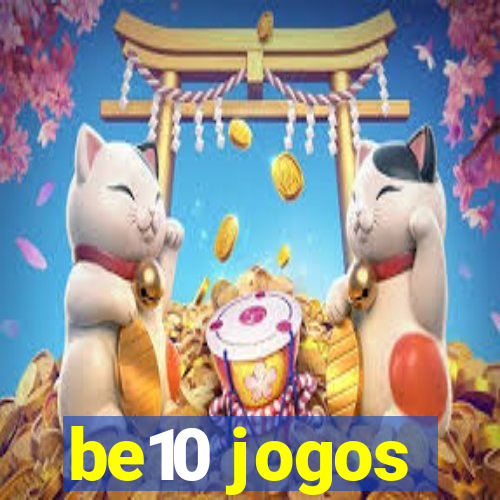 be10 jogos