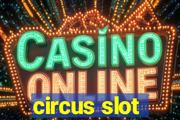 circus slot