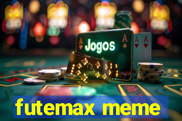 futemax meme