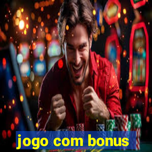 jogo com bonus