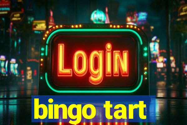 bingo tart