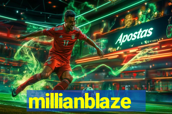 millianblaze