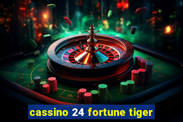 cassino 24 fortune tiger