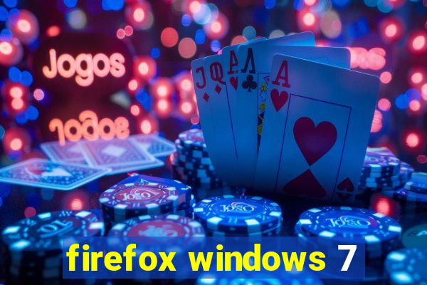 firefox windows 7