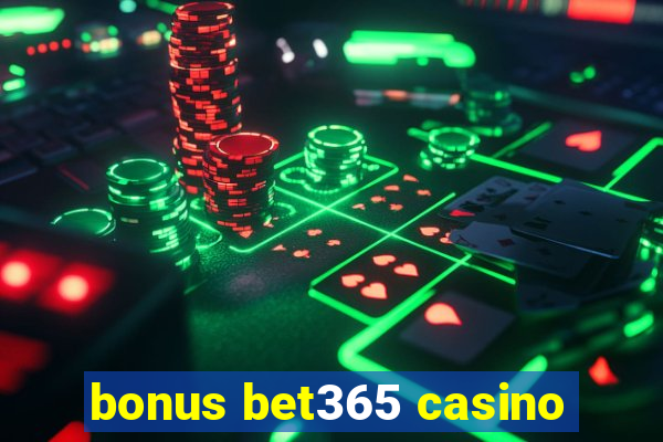 bonus bet365 casino