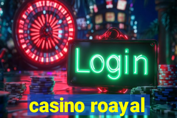 casino roayal