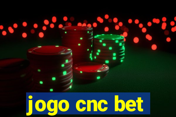 jogo cnc bet