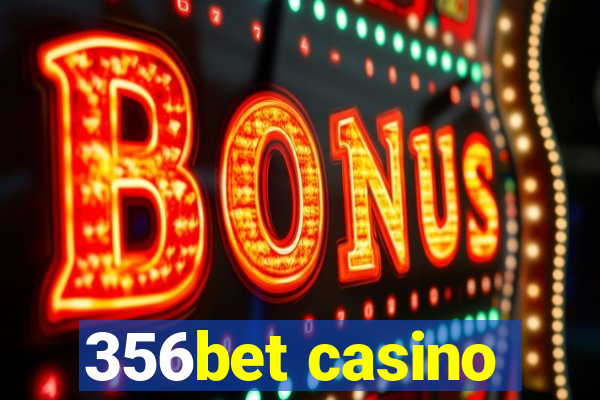 356bet casino