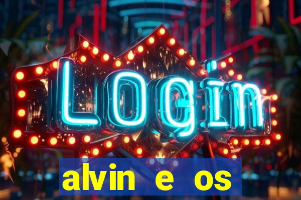 alvin e os esquilos 3 rede canais