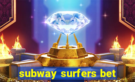 subway surfers bet