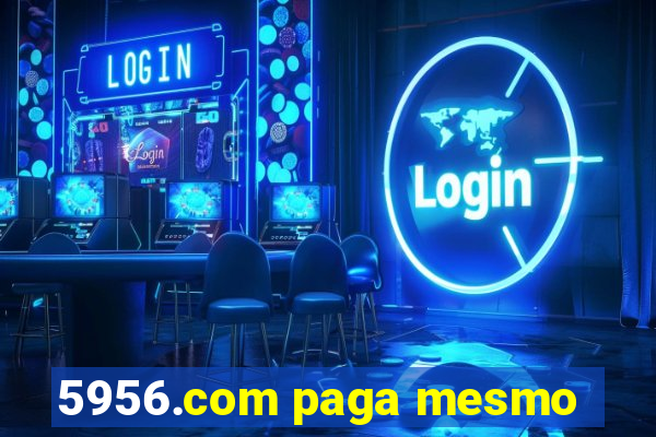 5956.com paga mesmo