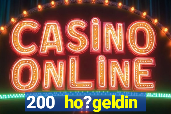 200 ho?geldin bonusu casino