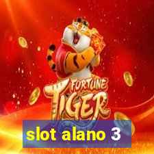 slot alano 3