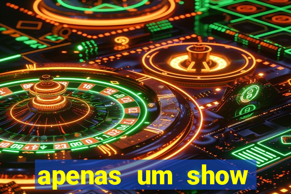 apenas um show pancadaria 2