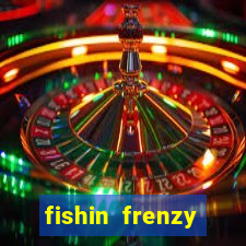 fishin frenzy fortune spins slot free play