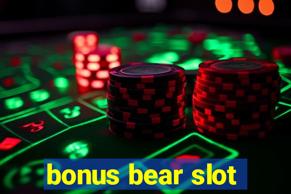 bonus bear slot