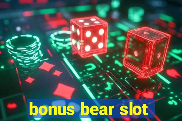 bonus bear slot