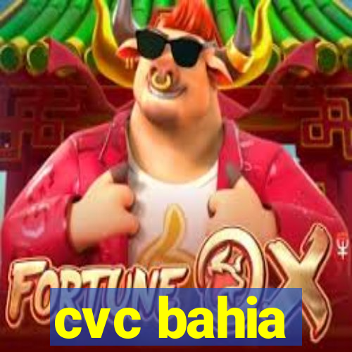 cvc bahia