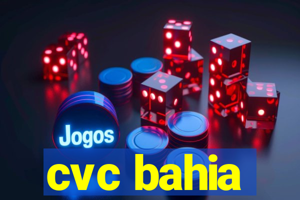 cvc bahia