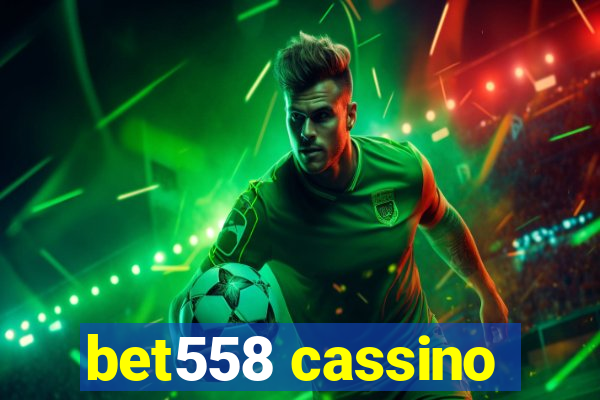 bet558 cassino