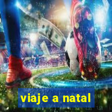 viaje a natal