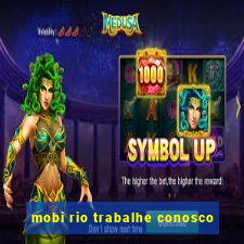 mobi rio trabalhe conosco